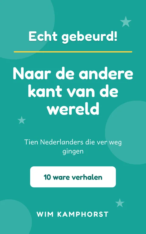 Omslag van Echt gebeurd! Naar de andere kant van de wereld
