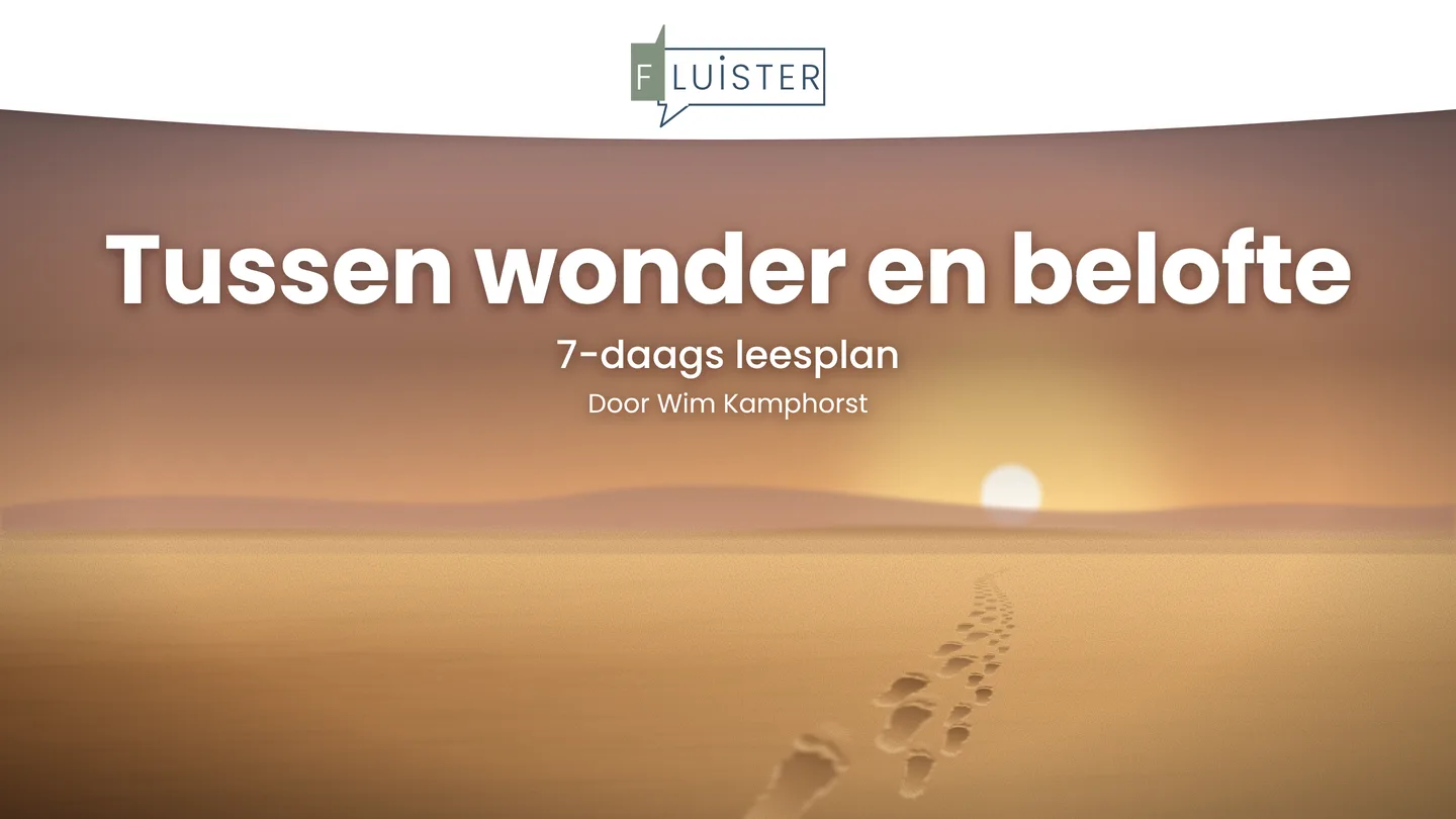 Reading plan Tussen wonder en belofte: sunrise over the desert with footprints in the sand
